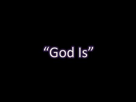 God Is Not A Man (Num. 23:19) – “God is not a man, that He should lie, Nor a son of man, that He should repent. Has He said, and will He not do? Or has.