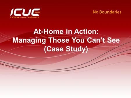 At-Home in Action: Managing Those You Can’t See (Case Study)