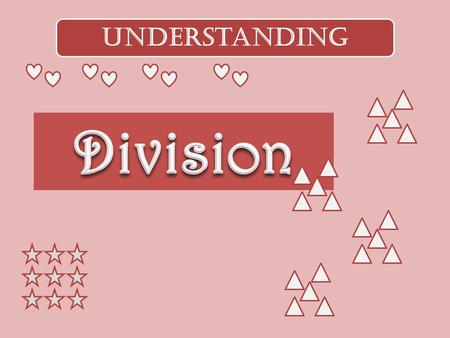 Understanding. Using this slideshow with manipulatives (counters or tiles) will help reinforce the concepts of multiplication and division. Each student.