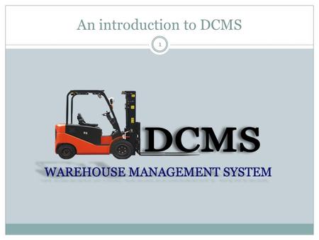 An introduction to DCMS 1. Agenda 2 1. DCMS Introduction2. External Interfaces3. DCMS Features4. Questions & Answers.