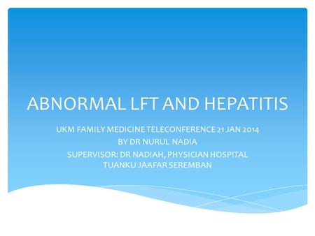 ABNORMAL LFT AND HEPATITIS