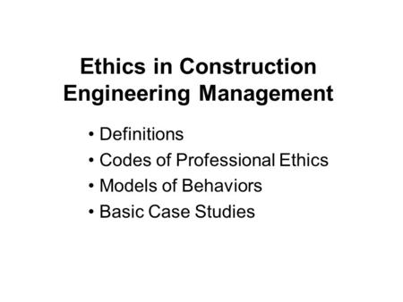 Ethics in Construction Engineering Management