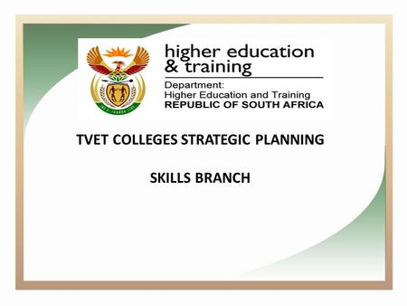 TVET COLLEGES STRATEGIC PLANNING