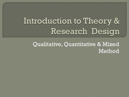 Introduction to Theory & Research Design