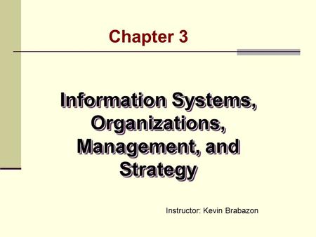 Information Systems, Organizations, Management, and Strategy