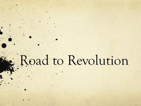 Road to Revolution.