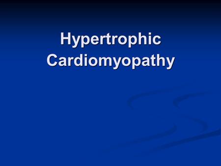 Hypertrophic Cardiomyopathy