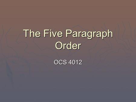 The Five Paragraph Order