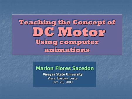 Teaching the Concept of Marlon Flores Sacedon Visayas State University Visca, Baybay, Leyte Oct. 23, 2009 Visayas State University Visca, Baybay, Leyte.