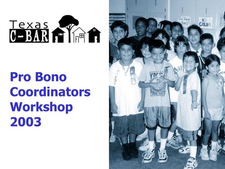 Pro Bono Coordinators Workshop 2003. Topics to be discussed: I. RECRUITING VOLUNTEERS II. POLICIES and PROCEDURES FOR VOLUNTEER III. RETAINING VOLUNTEERS.