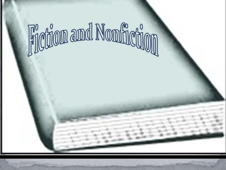 Fiction and Nonfiction