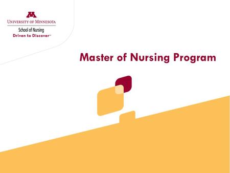 Master of Nursing Program. Session Objectives  Become familiar with the MN application process  Understand admission requirements (prerequisites) 