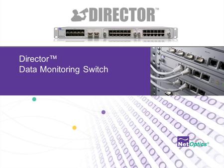 Director™ Data Monitoring Switch