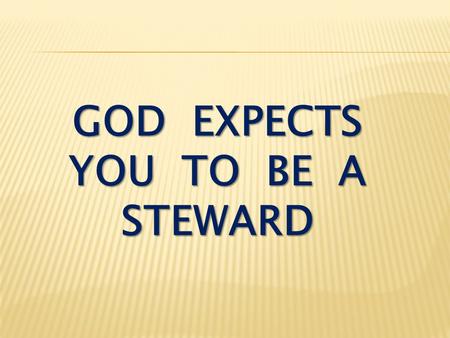 GOD EXPECTS YOU TO BE A STEWARD. 1. Where did Wall Street Go Wrong?