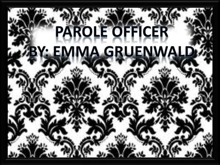 Parole officers work with offenders who are on parole; who have committed serious crimes and have already served part of their sentence in prison. They.