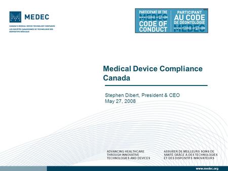 Www.medec.org ADVANCING HEALTHCARE THROUGH INNOVATIVE TECHNOLOGIES AND DEVICES ASSURER DE MEILLEURS SOINS DE SANTÉ GRÂCE À DES TECHNOLOGIES ET DES DISPOSITIFS.