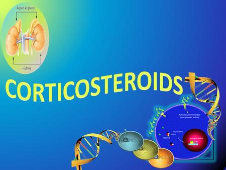 CORTICOSTEROIDS.