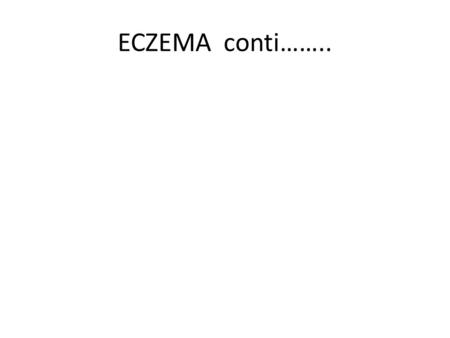 ECZEMA conti……...