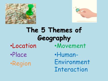 The 5 Themes of Geography