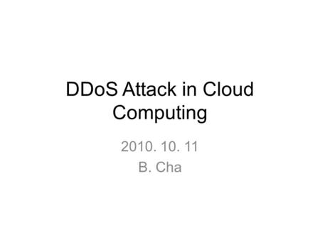 DDoS Attack in Cloud Computing