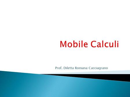 Prof. Diletta Romana Cacciagrano.  From sequential over concurrent to mobile systems  Introduction to the Pi-Calculus  Operational Equivalences based.