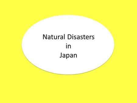 Natural Disasters in Japan. Great Hanshin Earthquake Commonly referred to as the Kobe Earthquake Tuesday, January 17, 1995 at 5:46 AM 6.8: moment magnitude.