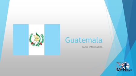 Guatemala Some information.