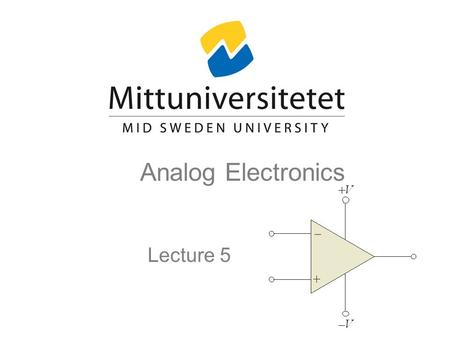 Analog Electronics Lecture 5.