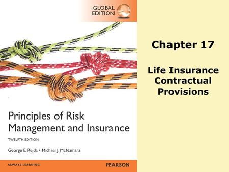 Chapter 17 Life Insurance Contractual Provisions.