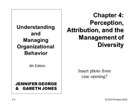 Chapter 4: Perception, Attribution, and the Management of Diversity