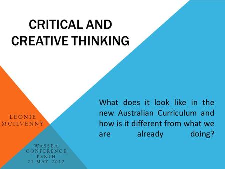 Critical and creative thinking