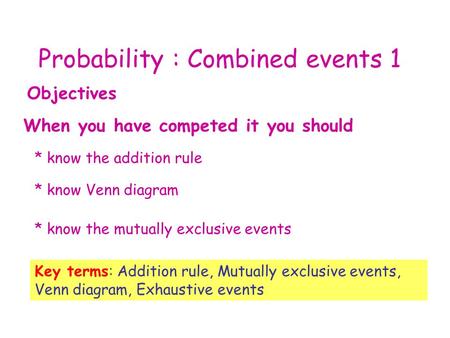 Probability : Combined events 1