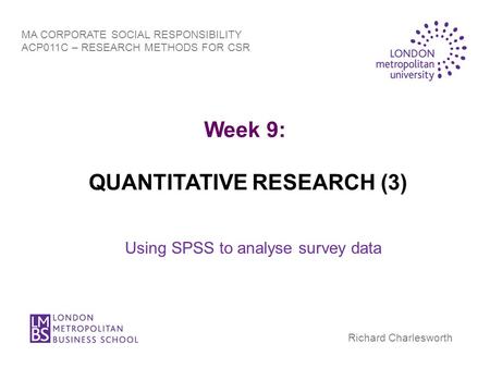 Week 9: QUANTITATIVE RESEARCH (3)