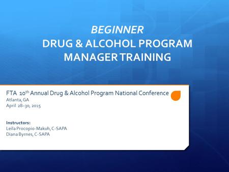 BEGINNER DRUG & ALCOHOL PROGRAM MANAGER TRAINING