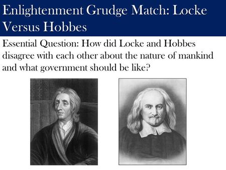 Enlightenment Grudge Match: Locke Versus Hobbes