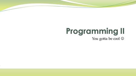 You gotta be cool. C++ ? C++ Standard Library Header Files Inline Functions References and Reference Parameters Default Arguments and Empty Parameter.