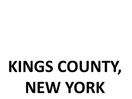 KINGS COUNTY, NEW YORK. AN ENVIRONMENTAL HEALTH DIAGNOSIS by Zaid Ashar 4rd grade, Boght Hills Elementary.