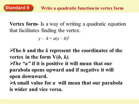 Standard 9 Write a quadratic function in vertex form