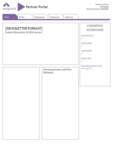 Home IntroductionsTransactionsProfile Anthony Johnson RampRate Partner Number: CH086r9Kk [NEWSLETTER FORMAT] [Latest Information for NDA viewer] Partner.