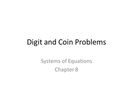 Digit and Coin Problems