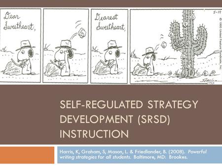 Self-regulated strategy development (SRSD) instruction