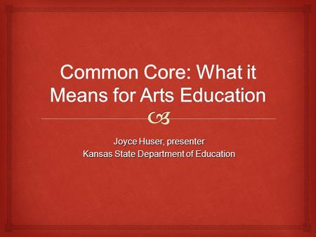 Joyce Huser, presenter Kansas State Department of Education.