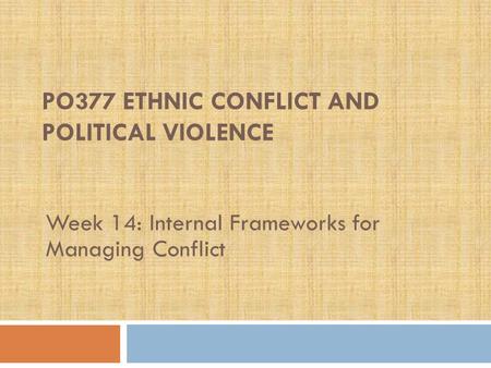 PO377 Ethnic Conflict and Political Violence