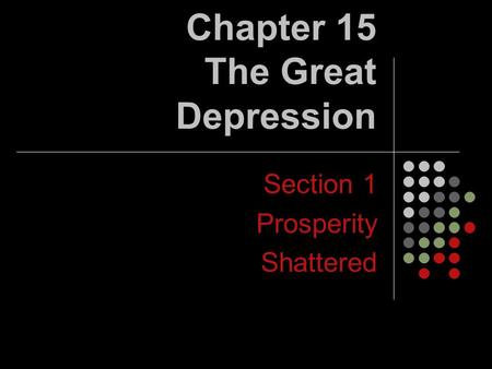 Chapter 15 The Great Depression