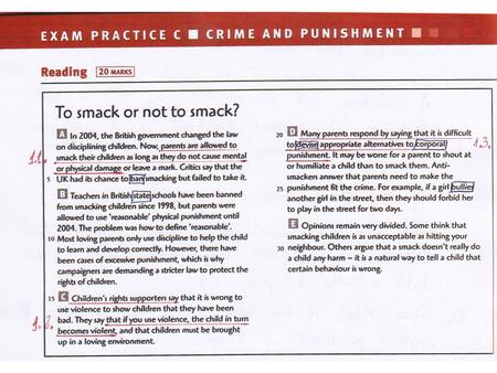 Answers to exercise 2 REFERENCE: Steps to exam success, p.31 1.The problem was that it was difficult to say what was reasonable and what was not.