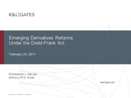 Agenda Impact of Dodd-Frank on structure of regulation and trading