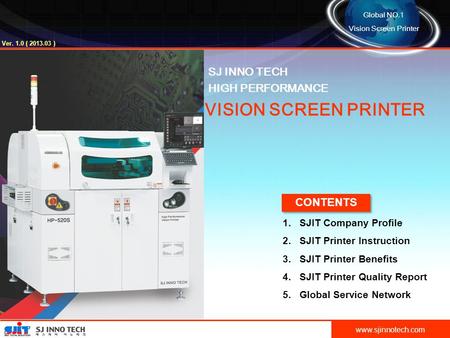 VISION SCREEN PRINTER SJ INNO TECH HIGH PERFORMANCE CONTENTS