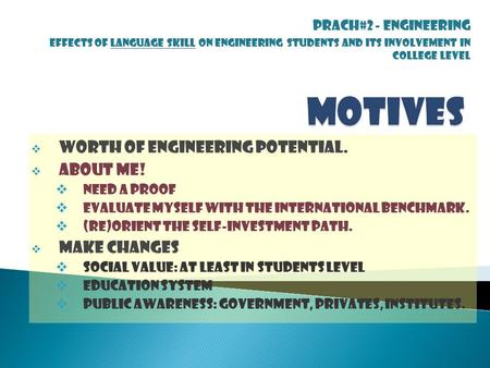  WORTH OF ENGINEERING POTENTIAL.  ABOUT ME!  Need a proof  EVALUATE MYSELF WITH THE INTERNATIONAL BENCHMARK.  (RE)ORIENT THE SELF-INVESTMENT PATH.