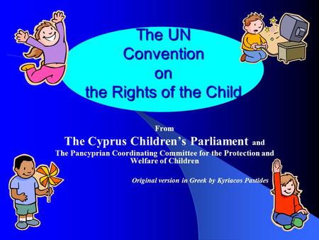 The UN Convention on the Rights of the Child