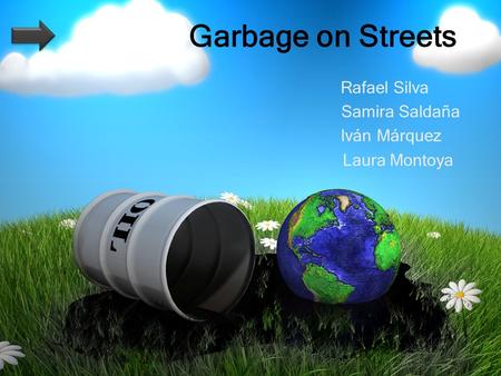 Rafael Silva Samira Saldaña Iván Márquez Laura Montoya Garbage on Streets.